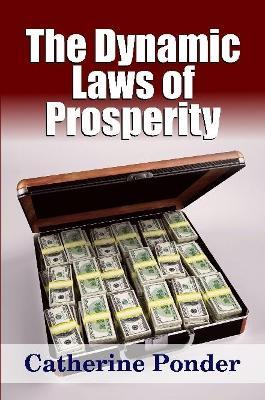 The Dynamic Laws of Prosperity - Catherine Ponder - cover