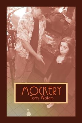 Mockery - Tom Waters - cover