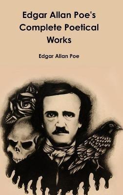 Edgar Allan Poe's Complete Poetical Works - Edgar Allan Poe - cover
