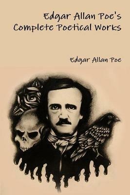 Edgar Allan Poe's Complete Poetical Works - Edgar Allan Poe - cover
