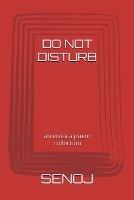 Do Not Disturb: an erotica poem collection - Senoj - cover