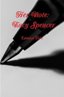 Her Note: Kacy Spencer - Zanaa Rice - cover