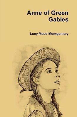 Anne of Green Gables - Lucy Maud Montgomery - cover