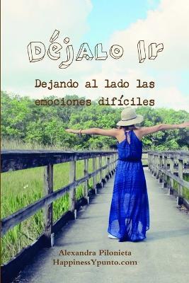 Dejalo Ir - Alexandra Pilonieta - cover
