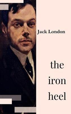 The Iron Heel - Jack London - cover
