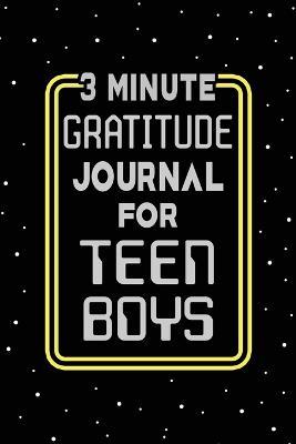 3 Minute Gratitude Journal for Teen Boys: Journal Prompts to Teach Teens Boy to Practice Gratitude and Mindfulness with Comic Cover Design - cover