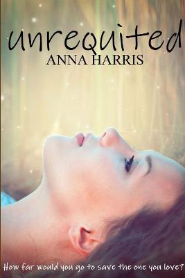 Unrequited - Anna Harris - cover