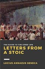 Letters from a Stoic: Volume I