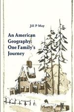 An American Geography: One Family's Journey