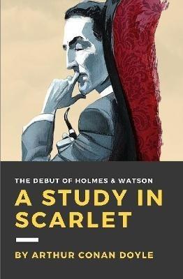 A Study in Scarlet - Sir Arthur Conan Doyle - cover