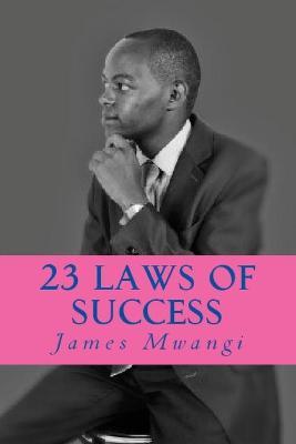 23 Laws of Success - James Mwangi - cover