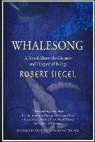 Whalesong - Robert Siegel - cover
