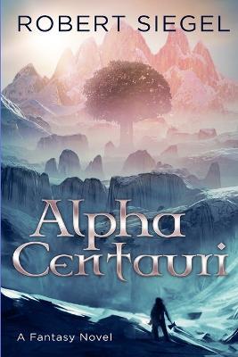 Alpha Centauri - Robert Siegel - cover