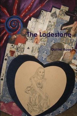 The Lodestone - Daniel Rose - cover