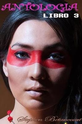 Antologia (Libro 3) - STEPHEN BETANCOURT - cover