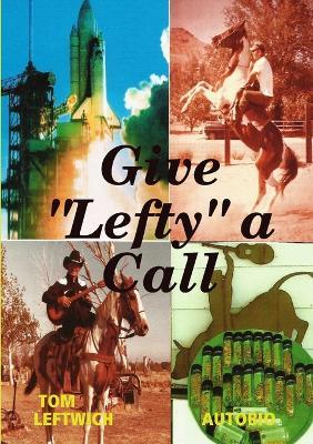 Give Lefty a Call - Tom Leftwich - cover