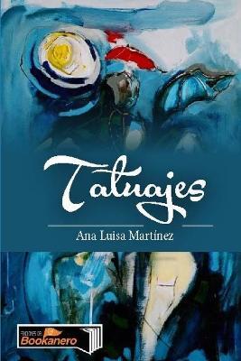 Tatuajes - Ana Luisa Martinez - cover