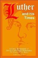 Luther and His Times - Michael Grzonka - cover