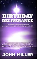 Birthday Deliverance: Deliverance That Removes Your Inherited Problems & Provokes the Release of Your Ancestral Blessings