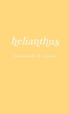 Helianthus - emmanuelle m. christie - cover