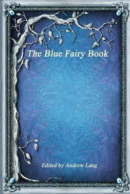 The Blue Fairy Book - Andrew Lang - cover