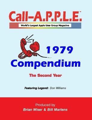 Call-A.P.P.L.E. Magazine - 1979 Compendium - Bill Martens,Brian Wiser - cover
