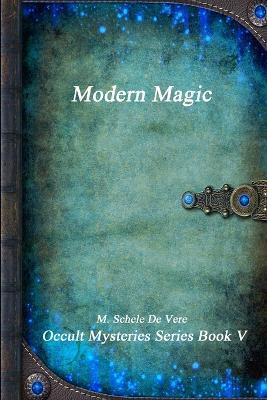 Modern Magic - M Schele de Vere - cover