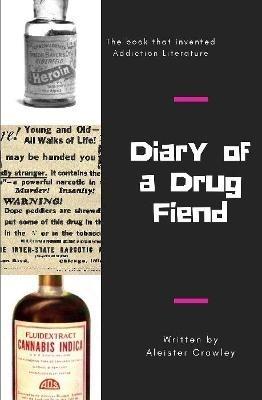 Diary of a Drug Fiend - Aleister Crowley - cover