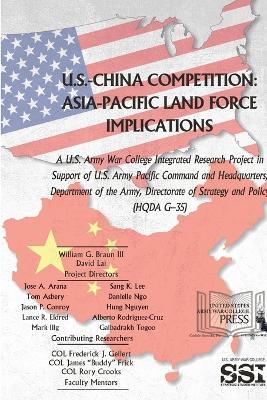 U.S.-China Competition: Asia-Pacific Land Force Implications - U.S. Army War College,Strategic Studies Institute (SSI) - cover
