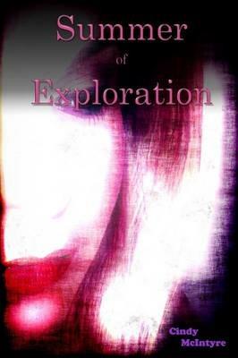 Summer of Exploration - Cindy McIntyre - cover
