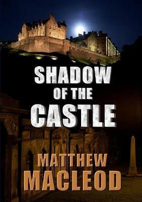 Shadow of the Castle - Matthew Macleod - cover