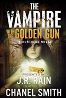 THE Vampire with the Golden Gun - Chanel Smith - cover