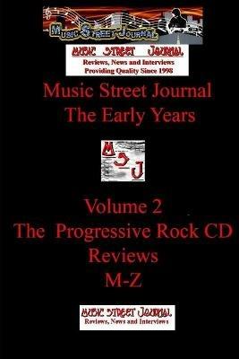 Music Street Journal: the Early Years Volume 2 - the Progressive Rock CD Reviewsm-Z - Gary Hill - cover