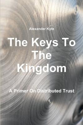 The Keys to the Kingdom - Alexander Kyte - cover
