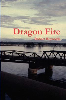 Dragon Fire - Robert Reynolds - cover