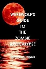 Werewolf's Guide to the Zombie Apocalypse