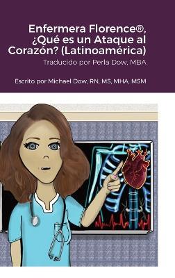 Enfermera Florence(R), ¿Qué es un Ataque al Corazón? (Latinoamérica) - Michael Dow - cover