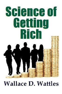 Science of Getting Rich - Wallace D. Wattles - cover