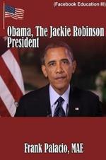 Obama, the Jackie Robinson President