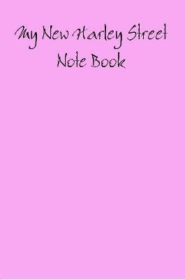 My New Harley Street Note Book - Jennie Bailey - cover