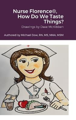Nurse Florence(R), How Do We Taste Things? - Michael Dow - cover