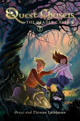 Quest Chasers: The Deadly Cavern - Thomas Lockhaven,Grace Lockhaven - cover