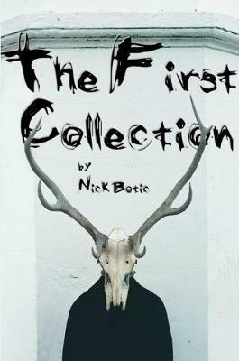 The First Collection - Nick Botic - cover