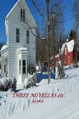 Three Novellas Etc. - jol ph.d. - cover