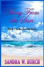Away From the Sun: Book 2 in the Seaside Series