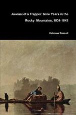 Journal of a Trapper: Nine Years in the Rocky Mountains, 1834-1843