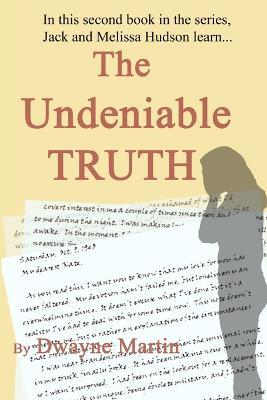 The Undeniable Truth - Dwayne Martin - cover