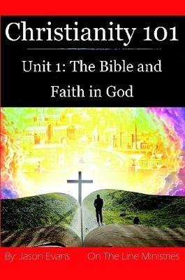 Christianity 101 Unit 1 - Jason Evans - cover
