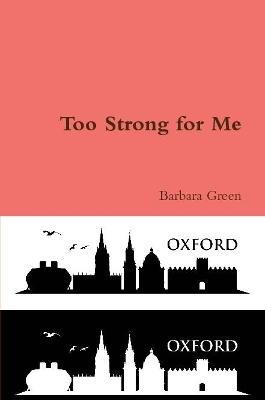 Too Strong for Me - Barbara Green - cover
