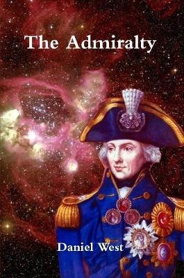 The Admiralty - Daniel West - cover